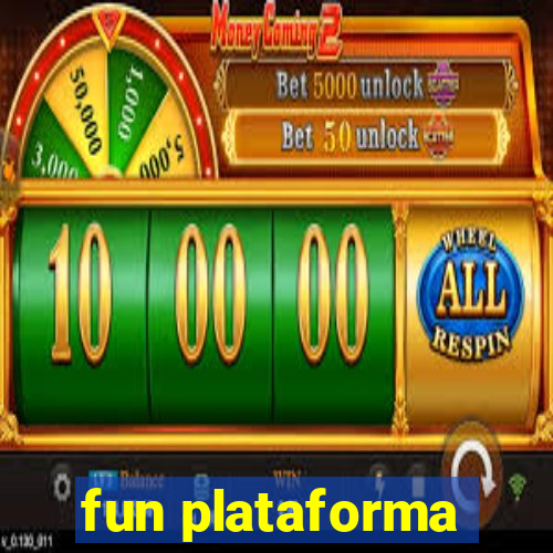 fun plataforma